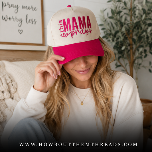 This Mama Prays Hat